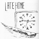 Late Home